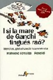 Portada I si la mare de Gandhi tingués rao?