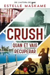 Portada Crush 3. Quan et vaig recuperar