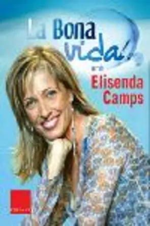 Portada La bona vida amb Elisenda Camps