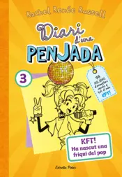 Portada Diari d'una penjada 3. KFT! Ha nascut una friqui del pop