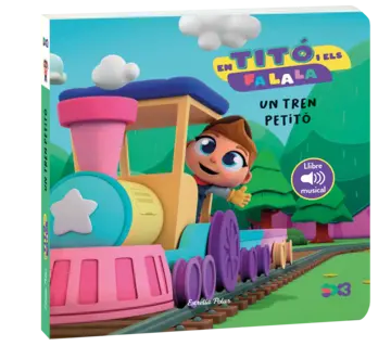 Portada En Titó i els Fa la la. Un tren petitó