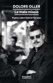 Portada La mala missió: papers sobre Gabriel Ferrater