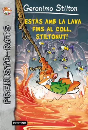 Portada Estàs amb la lava fins al coll, Stiltonut!
