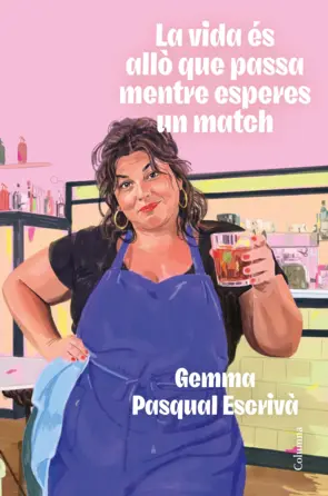Portada La vida és allò que passa mentre esperes un match