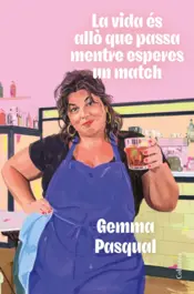Portada La vida és allò que passa mentre esperes un match