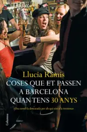 Portada Coses que et passen a Barcelona quan tens trenta anys