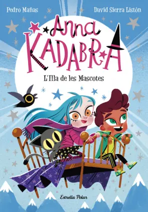 Portada Anna Kadabra 5. L'Illa de les Mascotes