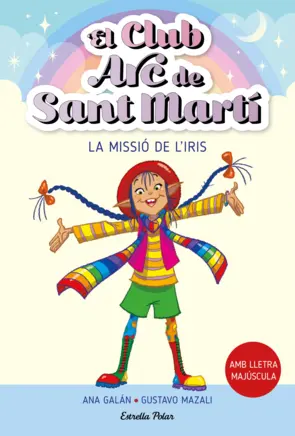 Portada El Club Arc de Sant Martí 1. La missió de l'Iris