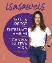 Portada Menja de tot, entrena't amb mi i canvia la teva vida