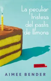 Portada La peculiar tristesa del pastís de llimona