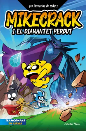Portada Las Perrerías de Mike 2. Mikecrack i el diamantet perdut