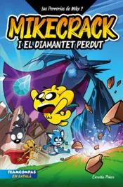 Portada Las Perrerías de Mike 2. Mikecrack i el diamantet perdut