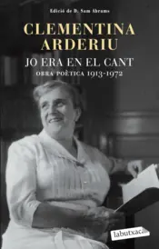 Portada Jo era en el cant: Obra poètica 1913-1972
