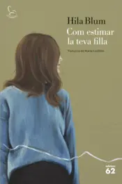 Portada Com estimar la teva filla