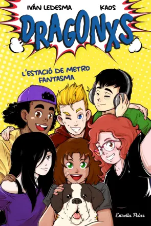 Portada Dragonxs 1. L'estació de metro fantasma