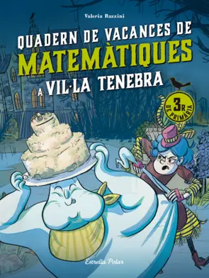 Portada Vil·la Tenebra. Quadern de vacances de matemàtiques. 3r de primària