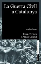 Portada La guerra civil a Catalunya (1936 - 1939)