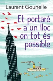 Portada Et portaré a un lloc on tot és possible