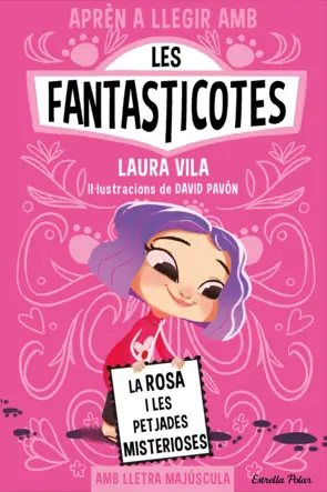 Portada Aprèn a llegir amb les Fantasticotes 7. La Rosa i les petjades misterioses