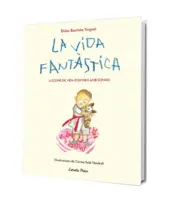 Miniatura portada 3d La vida fantàstica. Lliçons de vida d'un nen amb somnis