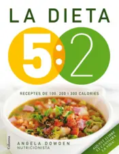 Portada La dieta 5:2. Receptes de 100, 200 i 300 calories