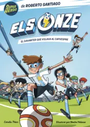Portada Els Onze 1. El davanter que volava al capvespre