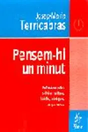 Portada Pensem-hi un minut. Reflexions sobre política i cultural, lúcides, ir