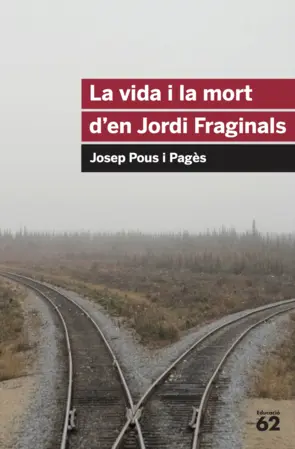 Portada La vida i la mort d'en Jordi Fraginals