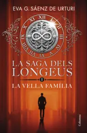 Portada La saga dels longeus 1. La Vella Família