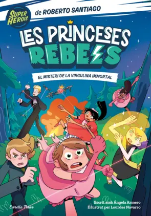 Portada Les Princeses Rebels 1. El misteri de la virgulina immortal