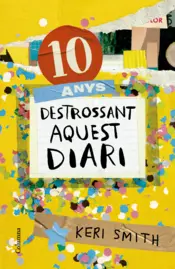 Portada 10 anys destrossant aquest diari