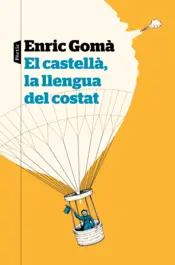 Portada El castellà, la llengua del costat