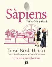Portada Sàpiens 4. L'era de les revolucions
