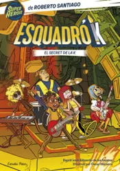Portada Esquadró K 2. El secret de la K