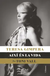 Portada Teresa Gimpera, així és la vida