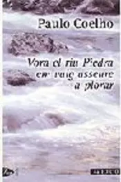 Portada Vora el riu Piedra em vaig asseure a plorar