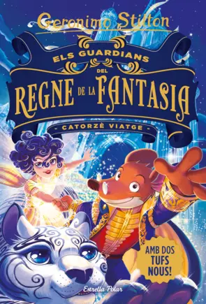 Portada Els guardians del Regne de la Fantasia. Catorzè viatge