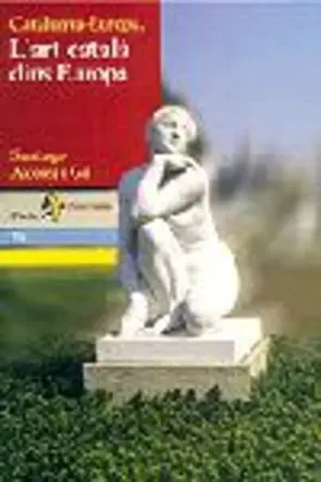 Portada Catalunya-Europa. L'art català dins Europa