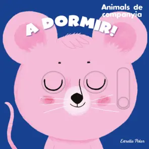 Portada A dormir! Animals de companyia