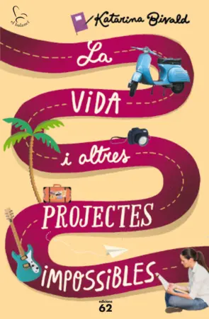 Portada La vida i altres projectes impossibles