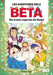 Portada Les aventures dels Beta 6. Els tretze esperits de Nadal