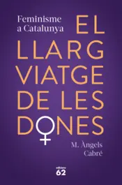 Portada El llarg viatge de les dones. Feminisme a Catalunya