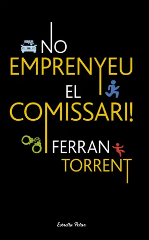 Portada No emprenyeu el comissari!