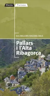 Portada Els millors racons del Pallars i l'Alta Ribagorça
