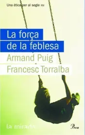 Portada La força de la feblesa