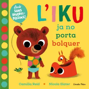 Portada L'Iku ja no porta bolquer. Llibre amb sons