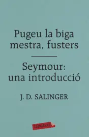Portada Pugeu la biga mestra, fusters / Seymour: una introducció