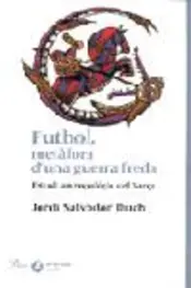 Portada Fútbol, metàfora d'una guerra.