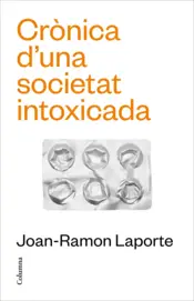 Portada Crònica d'una societat intoxicada