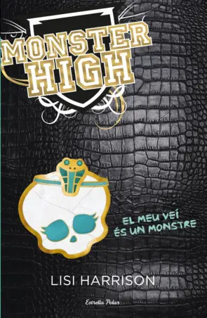 Portada Monster High 2. El meu veí és un monstre